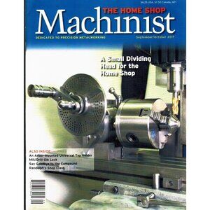 The Home Shop Machinist Sept./Oct. 2017 Vol.36 No.5 Metalworking Magazine